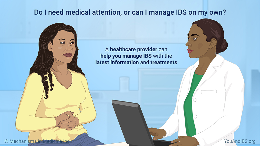 Do I need medical attention, or can I manage IBS on my own?